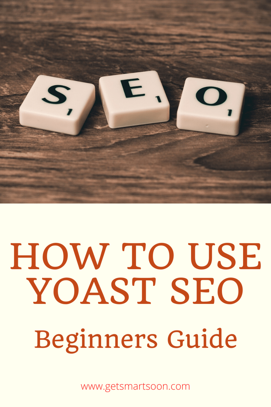 How to Use Yoast SEO: Beginners Guide