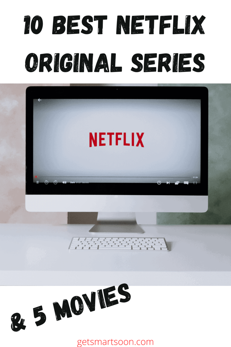 10 Best Netflix Original Series Pin
