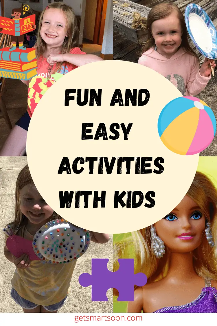 Fun and Easy Activities with Kids