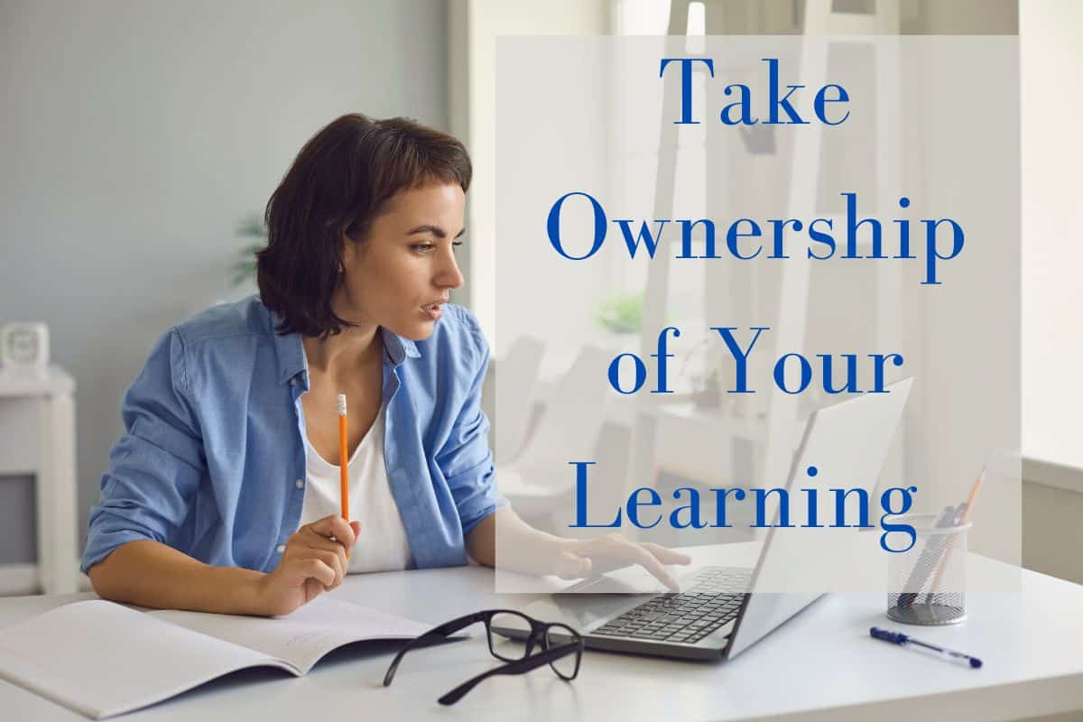 A woman on her laptop and taking notes with the word "Take ownership of your learning" on top